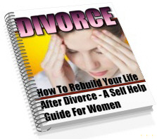 Divorce  How To Rebuild Your Life